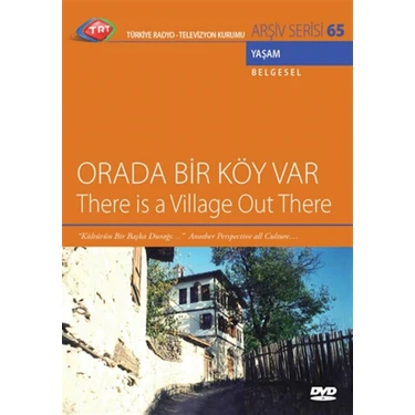 Orada Bir Köy Var (Trt Arşiv 65 -