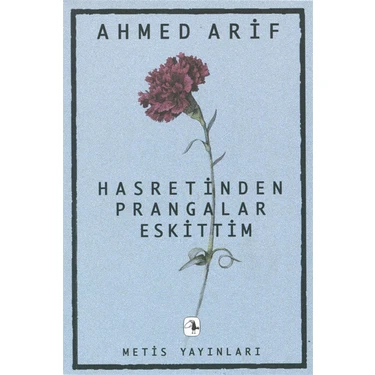 Metis Yayınları Ahmed Arif Şiir Kitabı Hasretinden Prangalar Eskittim – Türkçe, Normal Boy,