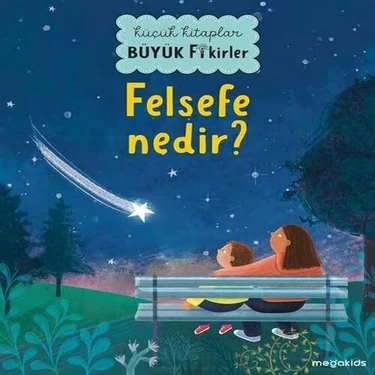 K-Yonlineticaretdy Küçük Lar Büyük Fikirler - Felsefe
