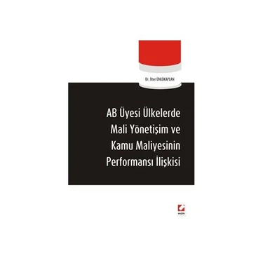 AB Üyesi Ülkelerde Mali Yönetişim ve Kamu Maliyesinin Performans