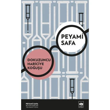 Dokuzuncu Hariciye Koğuşu - Peyami Safa - Ötüken