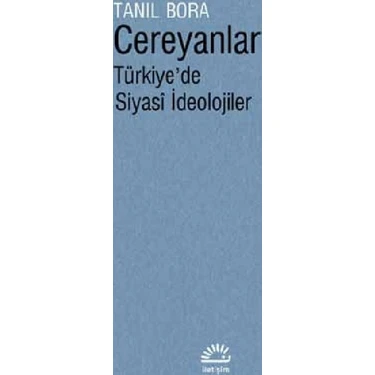 Cereyanlar Türkiye’De Siyasi İdeolojiler - Tanıl