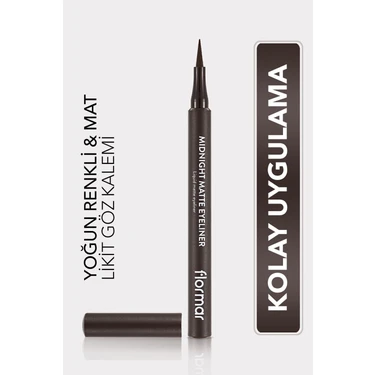 Flormar Midnight Matte Yoğun Pigmentli Mat Likit Kalem Eyeliner (002 Brown)