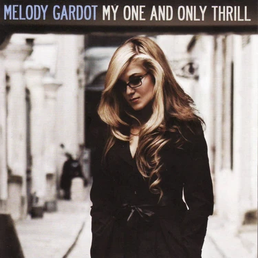 Melody Gardot ‎– My One And Only Thrill