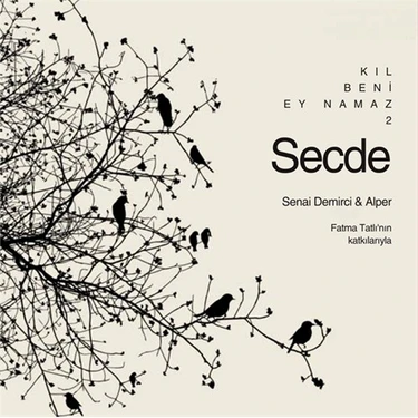 Senai Demirci -Alper ve Fatma Tatlı -