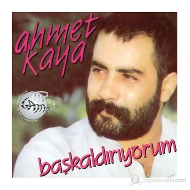 Ahmet Kaya - Başkaldırıyorum ( CD