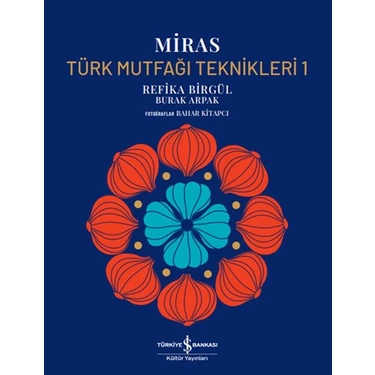 Miras – Türk Mutfağı Teknikleri 1 –