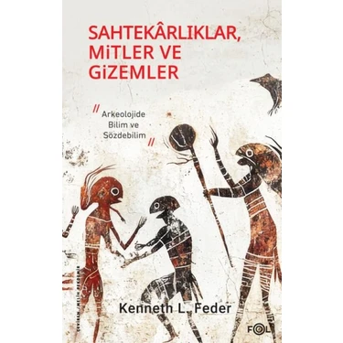 Lisinya Sahtekarlıklar, Mitler ve Gizemler - Arkeolojide Bilim ve