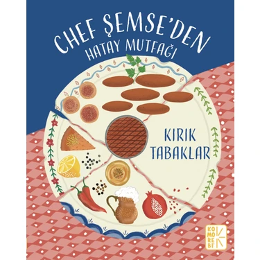 Chef Şemse'den Hatay Mutfağı Kırık