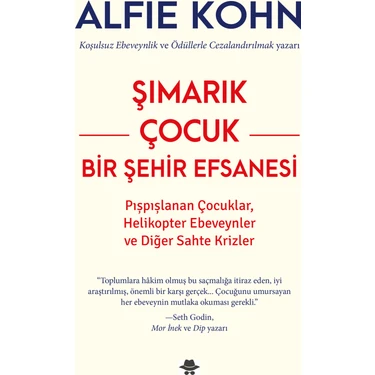 Görünmez Adam Yayıncılık Şımarık Çocuk - Bir Şehir Efsanesi / Alfie