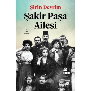 Doğan Kitap Şakir Paşa Ailesi Şirin Devrim Ciltsiz 296 Sayfa Türkçe Anı ve