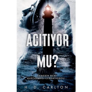 Acıtıyor Mu? - H. D.