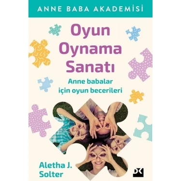 Doğan Kitap Oyun Oynama Sanatı - Aletha Solter Ciltsiz Kitap Doğan Yayınları 220