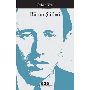 Yapı Kredi Yayınları Bütün Şiirleri - Orhan Veli Kanık Ciltsiz 248 Sayfa