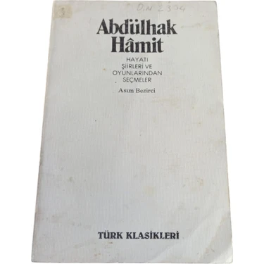 Abdülhak Hamit Hayatı Şiirleri ve Oyunlarından