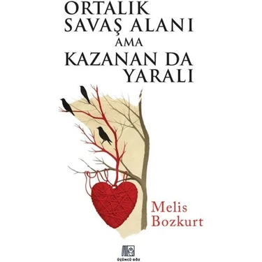 Ortalık Savaş Alanı Ama Kazanan Da