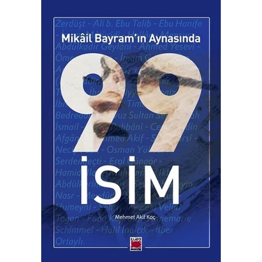 Mikâil Bayram In Aynasında 99 Isim - A. L.