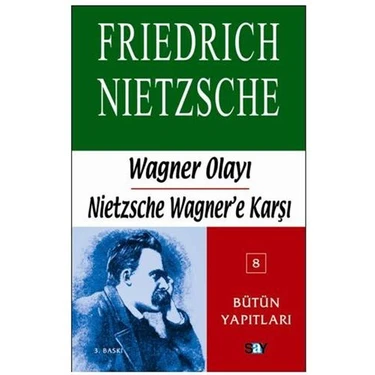 Wagner Olayı - Nietzche Wagner’e
