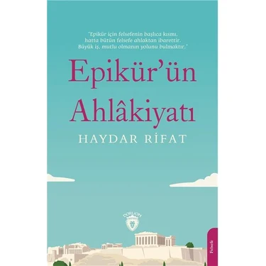 Epikürün Ahlakiyatı   -Haydar