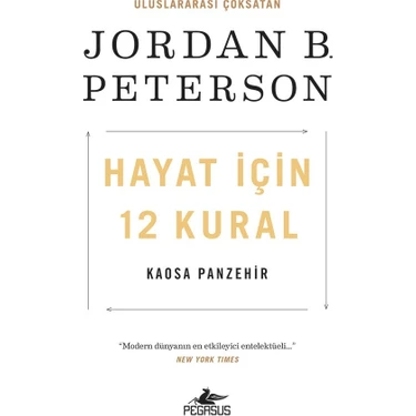 Hayat İçin 12 Kural Kaosa Panzehir Jordan B. Peterson Pegasus 2021 Akademik Kişisel Gelişim