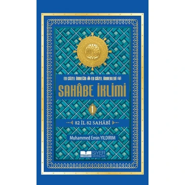 En Güzel Örneğin En Güzel Örnekleri Sahabe İklimi (1. Cilt) - Muhammed Emin
