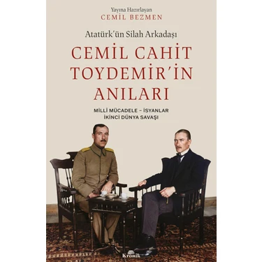 Kronik Kitap Atatürk’ün Silah Arkadaşı Cemil Cahit Toydemir’in Anıları - Cemil Cahit