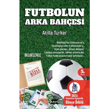 Futbolun Arka Bahçesi - Atilla