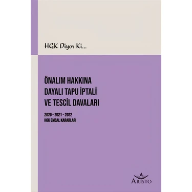 HGK Diyor ki... Önalım Hakkına Dayalı Tapu İptali ve Tescil