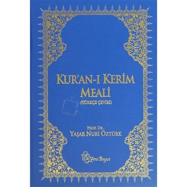 Yeni Boyut Kur'an-ı Kerim Meali (Rahle Boy) Yaşar Nuri Öztürk Ciltli 637 Sayfa 2013