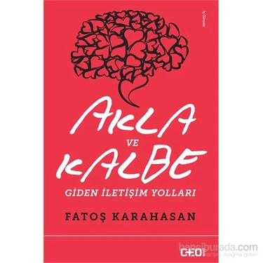 Akla Ve Kalbe Giden İletişim Yolları - Fatoş