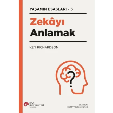 Zekayı Anlamak - Yaşamın Esasları 5 - Ken