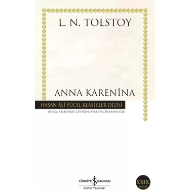 İş Bankası Kültür Yayınları Anna Karenina Lev Nikolayeviç Tolstoy Ciltsiz 1072 Sayfa Edebiyat
