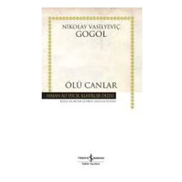 İş Bankası Kültür Yayınları – Nikolay Vasilyeviç Gogol, Ölü Canlar Romanı, Türkçe, Ciltsiz, 432