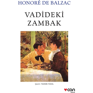 Vadideki Zambak - Honore De Balzac İmzalı Normal Boy Edebiyat