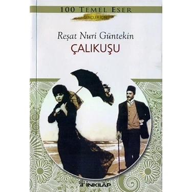 İnkılap Kitabevi Çalıkuşu - Gençler İçin - (124 Sayfa) - Reşat Nuri