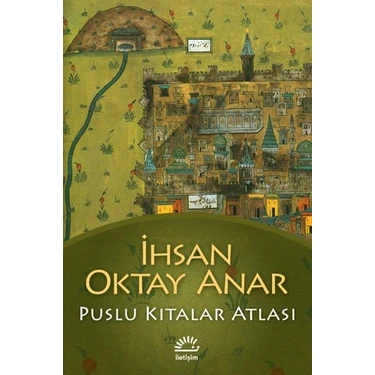 İletişim Yayınevi Puslu Kıtalar Atlası - İhsan Oktay Anar 2022