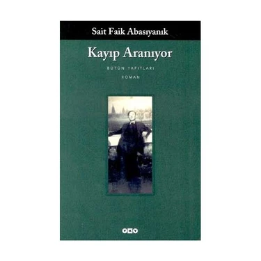 Kayıp Aranıyor: Bütün Yapıtları - Sait Faik