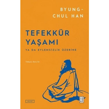 Tefekkür Yaşamı - Byung-Chul