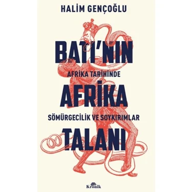 Batı’nın Afrika Talanı - Halim