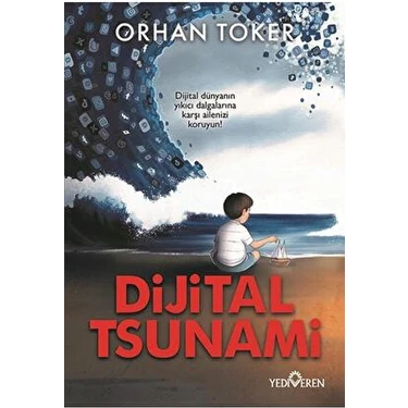 Yediveren Dijital Tsunami Orhan Toker Ciltsiz Normal Boy 232 Sayfa Türkçe