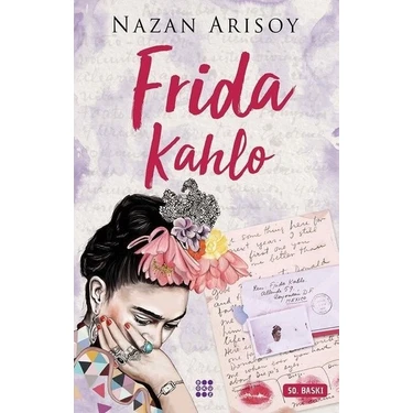 Dokuz Yayınları Frida Kahlo Kitabı Nazan Arısoy Yazarı Ciltsiz 208
