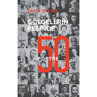 Gölgelerin Peşinde: 50 Portre - Taha