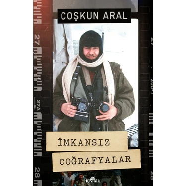 Kronik Kitap İmkansız Coğrafyalar - Coşkun