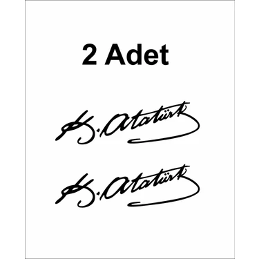 Sticker Usta Atatürk Imza Sticker - (2 Adet )Mustafa Kemal Atatürk Imza Araba Oto Motosiklet