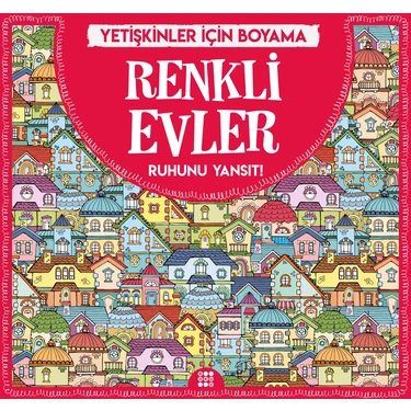 Dokuz Yayınları Renkli Evler Boyama Kitabı 60 Sayfa Yetişkinler İçin Eğlenceli ve