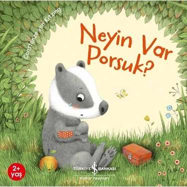 İş Bankası Kültür Yayınları Neyin Var Porsuk? - Constanze Von Kitzing 3 - 5 Yaş Çocuk Öykü