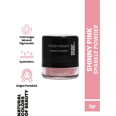 Bade Natural Sparkle Powder Shinny Pink - Çok Amaçlı Toz Işıltılı