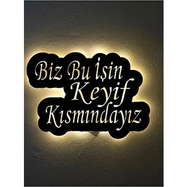 Sem Concept Aa Pilli Ledli Biz Bu Işin Keyif Kısmındayız Yazılı Ahşap Tablo, Dekoratif Duvar