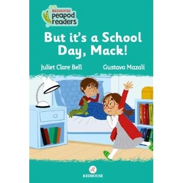 But It`s A School Day Mack! - Juliet Clare