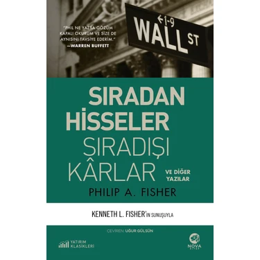 Sıradan Hisseler Sıradışı Kârlar - Philip A.